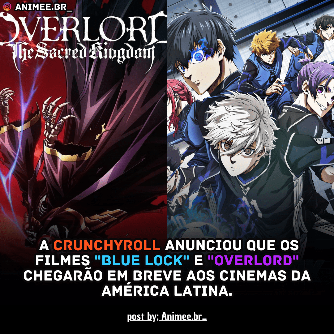 Crunchyroll: BLUE LOCK e OVERLORD